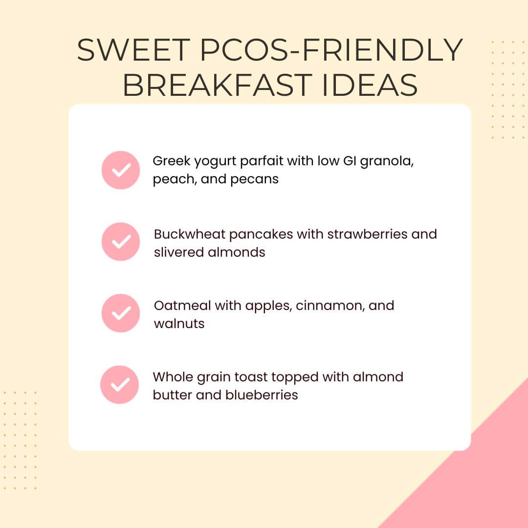 graphic of a list of sweet pcos-friendly breakfast ideas